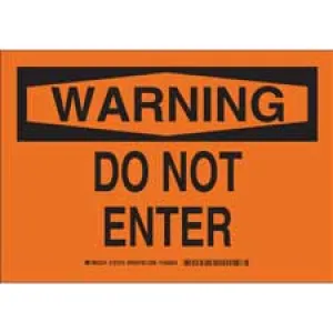 WARNING Do Not Enter Sign/ Buy Online